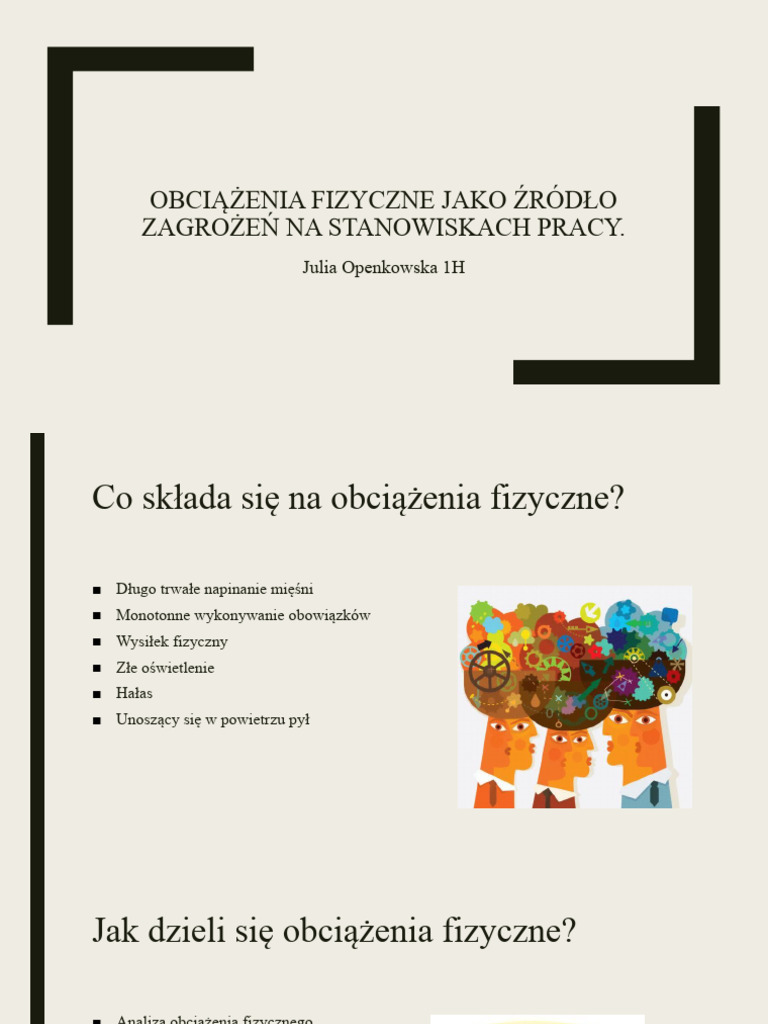 Obciążenie Psychiczne Jako źródło Zagrożeń Na Stanowisku Pracy obciążenia fizyczne jako źródło zagrożeń na stanowiskach pracy JULIA