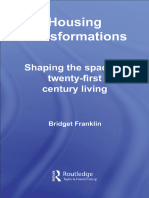 B. Franklin Housing Transformation - Shaping The Space of Twenty-First Century Living (Housing and Society Series) 2006