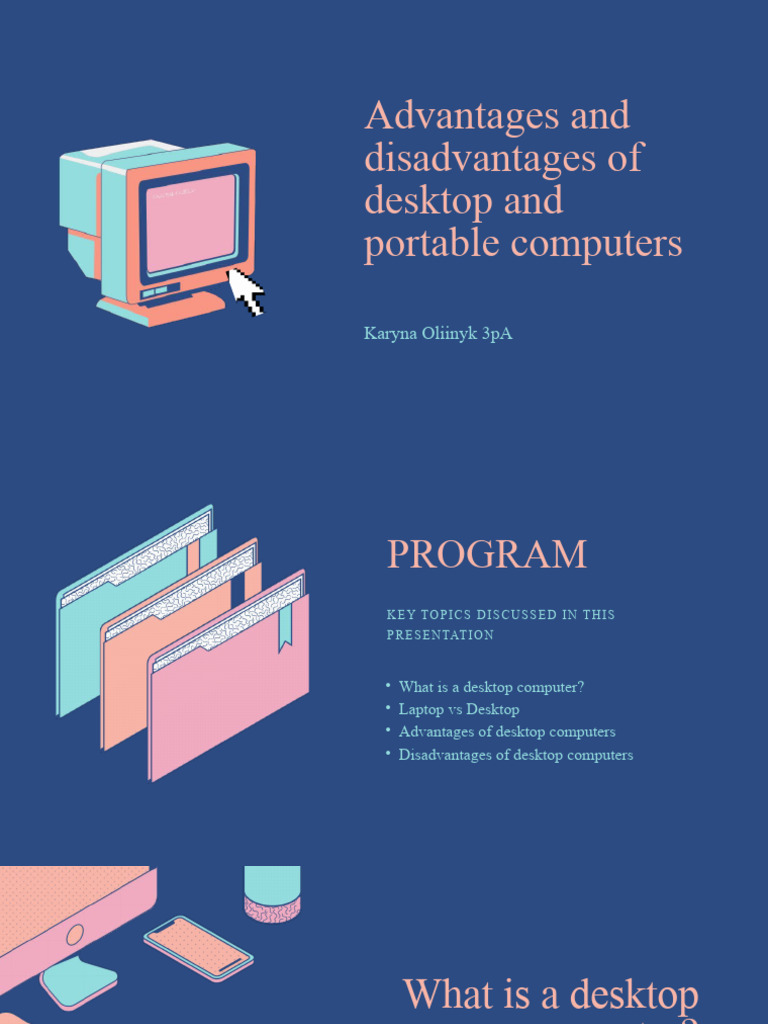 Advantages and Disadvantages of Desktop and Portable Computers