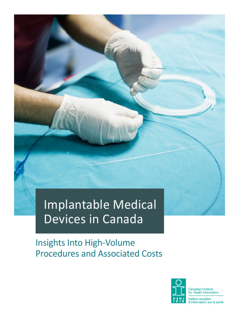 Implantable Medical Devices in Canada Insights Into HighVolume