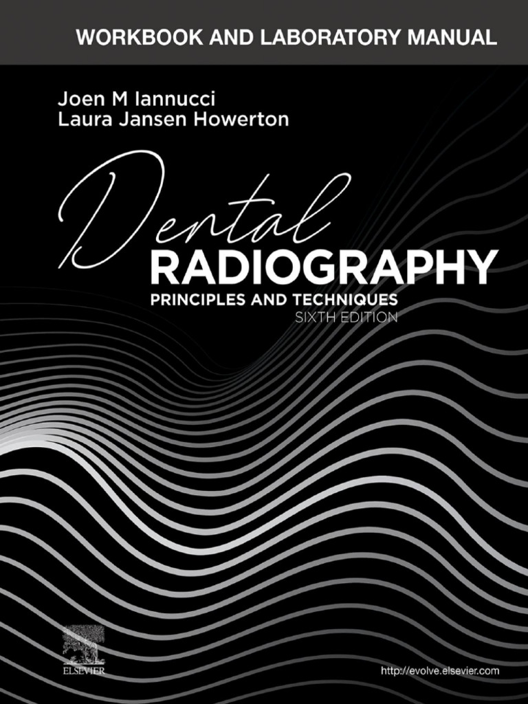 Workbook and Laboratory Manual For Dental Radiography, 6th Edition