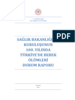 Saglik Bakanliginin Kurulusunun 100. Yilinda Turkiyede Bebek Olumleri Durum Raporu