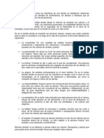 Los Valores Familiares Entre Los Miembros de Una Familia Se Establecen Relaciones Personales Que Entrañan Afinidad de Sentimientos