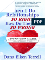 When I Do Relationships So Right How Do They Go So Wrong Using Emotional Maturity To Transform Your Mind, Your Relationships,... (Dana Elken Terrell) (Z-Library)