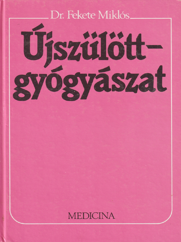 Dr. Fekete Miklós Újszülöttgyógyászat PDF
