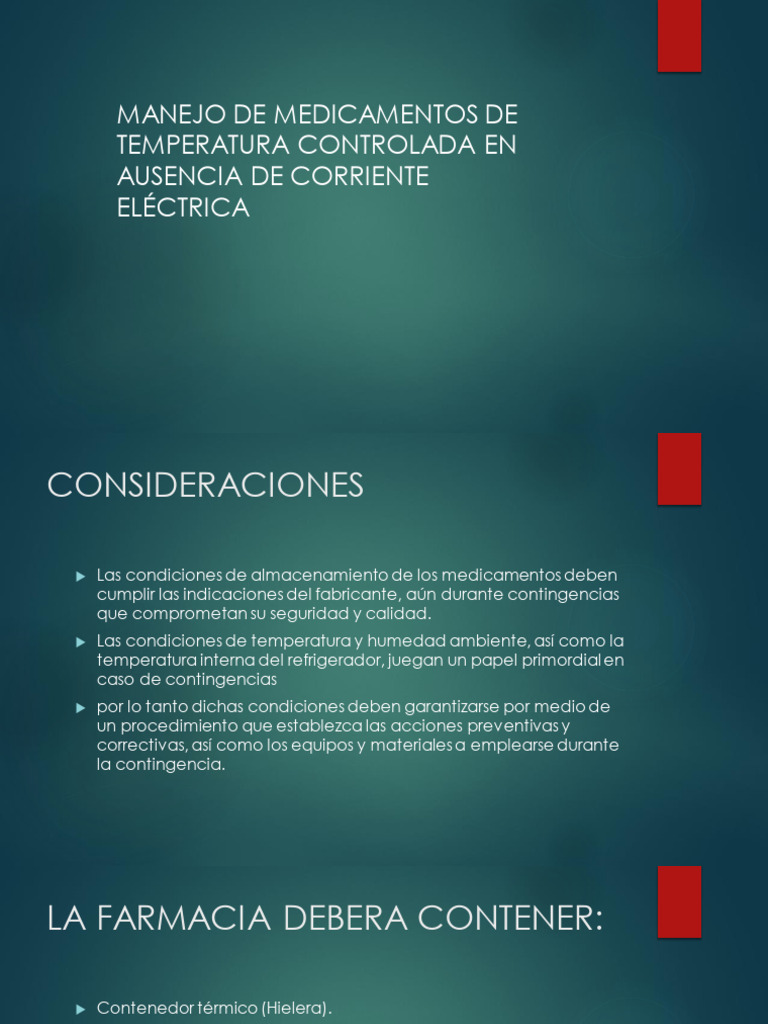 MANEJO DE MEDICAMENTOS DE TEMPERATURA CONTROLADA EN AUSENCIA DE ...