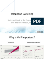 Telephone Switching: Basics and Back To The Future (Voice Over Internet Protocol, Voip)