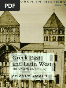 Andrew Louth - Greek East and Latin West The Church AD 681-1071 (The Church in History, Vol. 4)