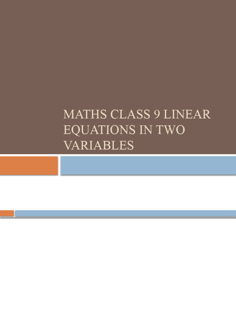 MATHS CLASS 9 LINEAR EQUATIONS IN TWO VARIABLES | PDF