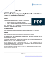 DS/EN 1990/A1 DK NA:2015 Eurocode 0: Projekteringsgrundlag For Bærende Konstruktioner Annex A2 Applications For Bridges