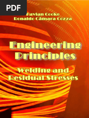 Cooke K. Engineering Principles. Welding and Residual