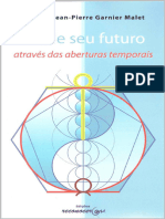 Mude Seu Futuro Através Das Aberturas Temporais. Lucile e Jean-Pierre Garnier Malet