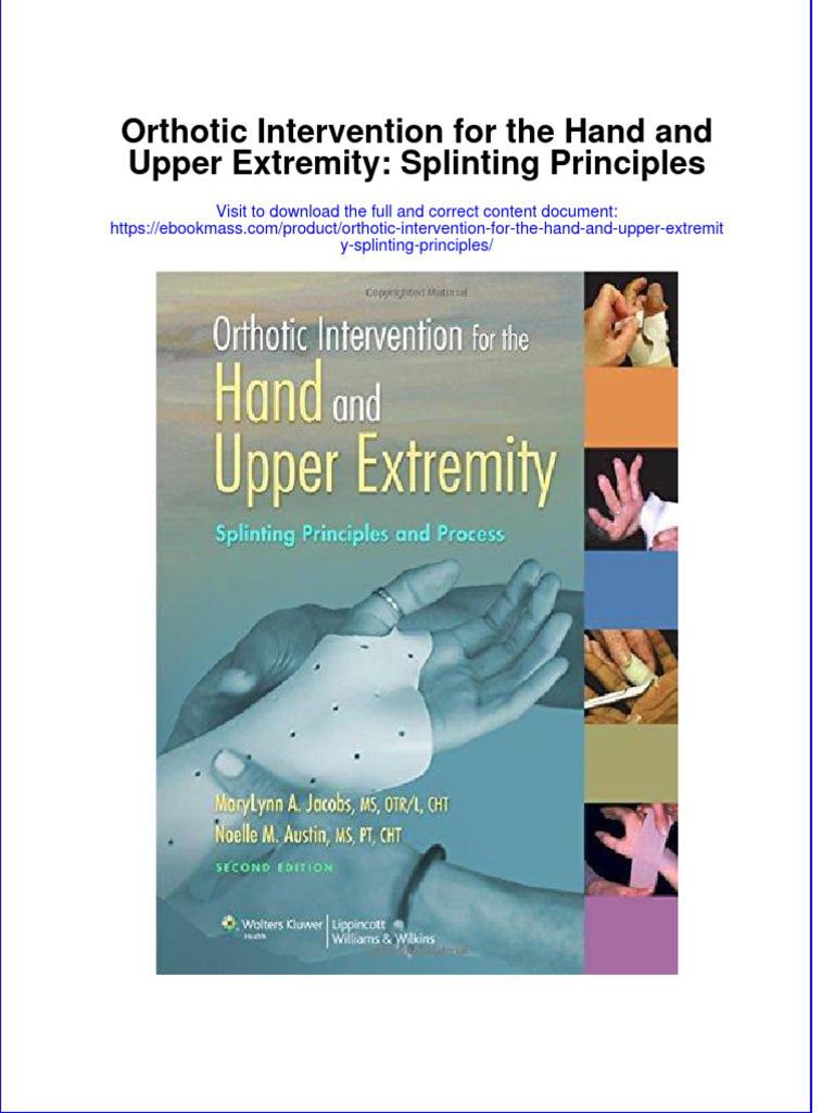 Orthotic Intervention for the Hand and Upper Extremity Splinting