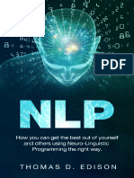 NLP How You Can Get The Best Out of Yourself and Others Using Neuro-Linguistic Programming The Right Way (Nicky D. Edison) (Z-Library)