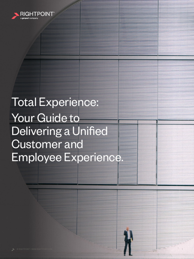 Total Experience Your Guide To Delivering A Unified Customer and ...