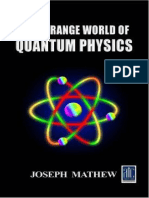 2022 The Strange World of Quantum Physics