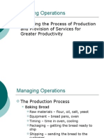 Managing Operations: Managing The Process of Production and Provision of Services For Greater Productivity