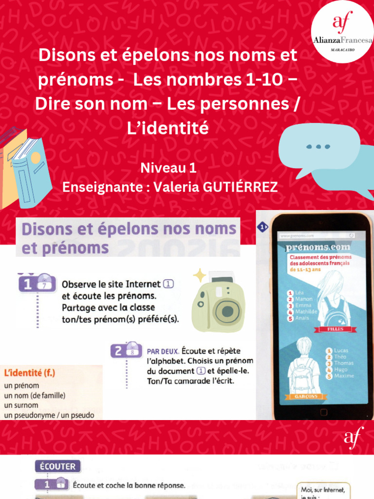 Disons et épelons nos noms et prénoms Les nombres 110 Dire son nom