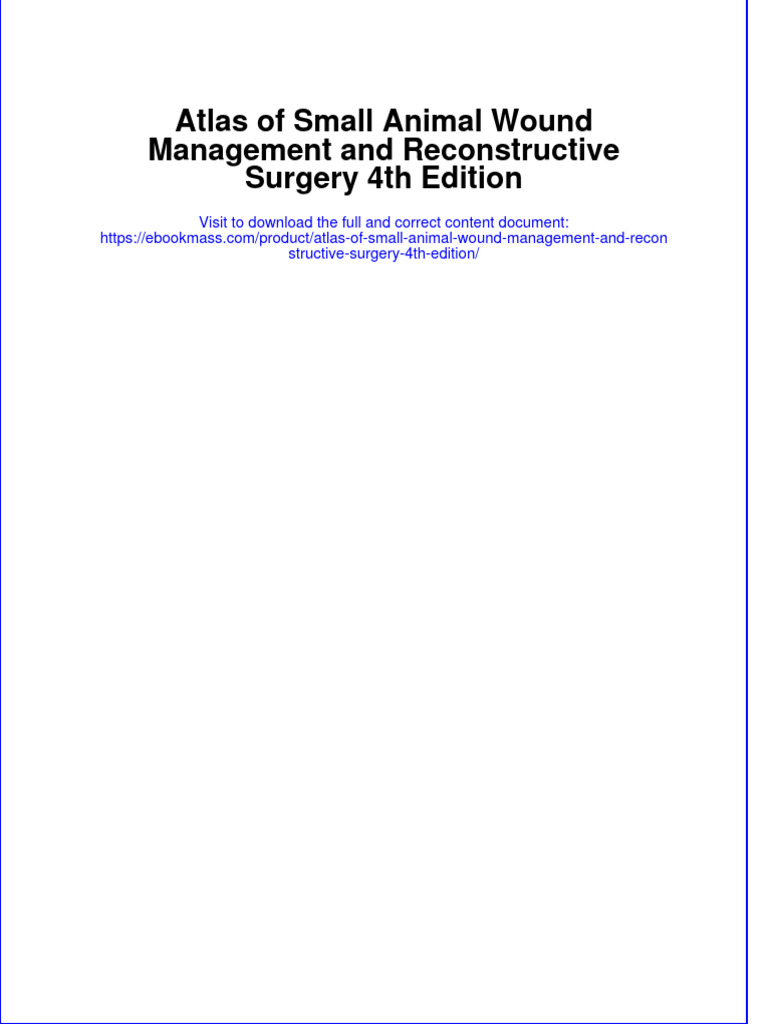 Atlas of Small Animal Wound Management and Reconstructive Surgery 4th