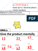 Lesson 39 Multiplies Decimals Up To 2 Decimal Places by 1 To 2 Digit Whole Numbers.