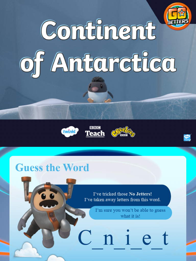 t g 645 Cbeebies Go Jetters Continent of Antarctica Powerpoint Ver 12 | PDF