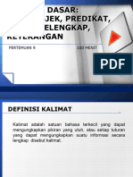 Pertemuan9-Kalimat Dasar Ciri Subjek Predikat Objek Pelengk