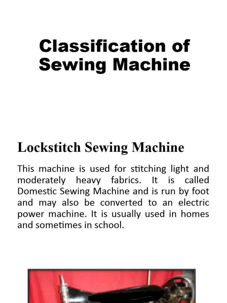 Classification of Sewing Machine PDF Sewing Machine Sewing