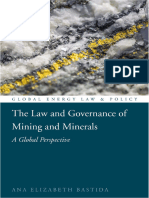 The Law and Governance of Mining and Minerals A Global Perspective (Ana Elizabeth Bastida) (Z-Library)