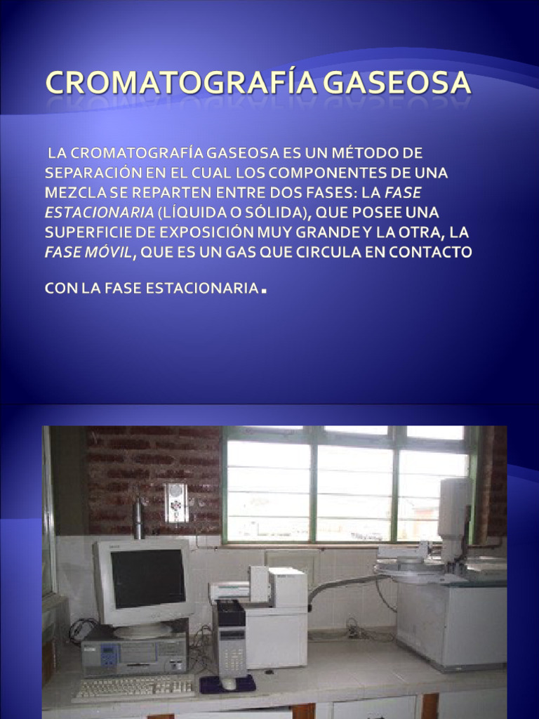 CROMATOGRAFÍA GASEOSA PDF Cromatografía de gases Cromatografía