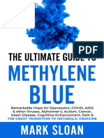 Mark Sloan, Ray Peat, Raymond Peat - The Ultimate Guide to Methylene Blue_ Remarkable Hope for Depression, COVID, AIDS & Other Viruses, Alzheimer’s, Autism, Cancer, Heart Disease, ... Targeting Mitoch