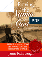 Praying The Names of God 555 Biblical Names of God For Prayer and Worship by Jamie Rohrbaugh Ebook