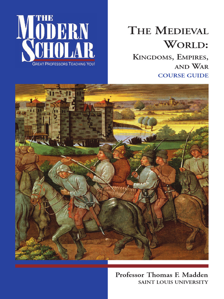 The Medieval World I - Kingdoms, Empires, and War (Guidebook) | PDF ...