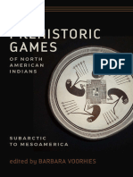 Barbara Voorhies - Prehistoric Games of North American Indians - Subarctic To Mesoamerica-The University of Utah Press (2017)