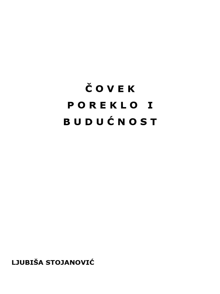 Čovek Poreklo I Budućnost Ljubiša Stojanović | PDF