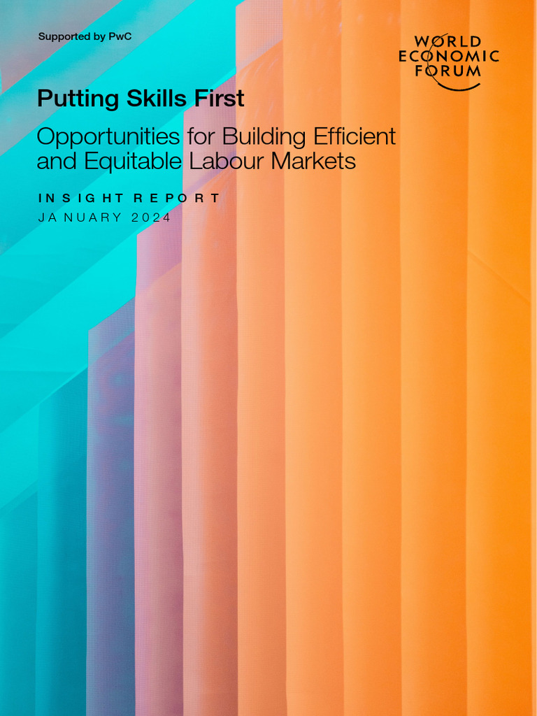 WEF Putting Skills First 2024 PDF Labour Economics Employment