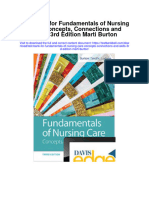 Full Download Test Bank For Fundamentals of Nursing Care Concepts Connections and Skills 3rd Edition Marti Burton PDF Free