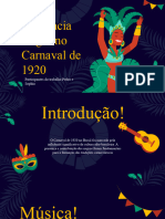 Influência Negra No Carnaval de 1920 (Pedro e Sophia)