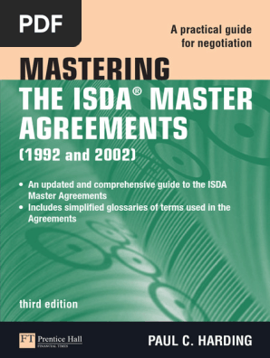 Mastering the Isda Master Agreements 1992 and 2002 a Practical Guide for Negotiation 3 Ed 9780273725206 2010009681 0273725203 Compress