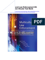 Instant Download Multicultural Law Enforcement 6th Edition Shusta Test Bank PDF Full Chapter