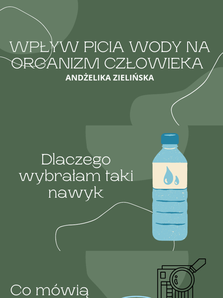 Wpływ Picia Na Wykonywanie Zadań życiowych Przykłady Wpływ Picia Wody Na Organizm Człowieka | PDF