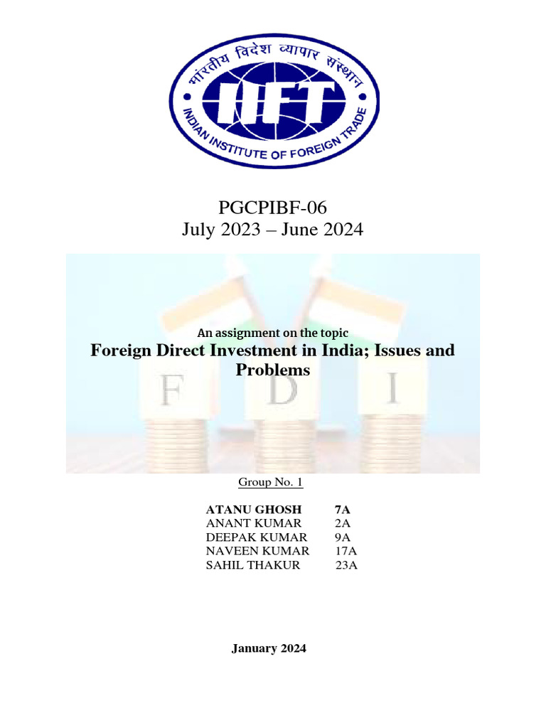 IIFT (PGCPIBF Batch 6) IEBE FDI Issues and Problems in India Group 1