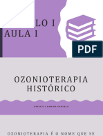 MODULO I AULA I - Histórico e Bases Da Ozonioterapia