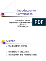 An Introduction To Conversation: Priyadarshi Patnaik Department of Humanities & Social Sciences IIT Kharagpur