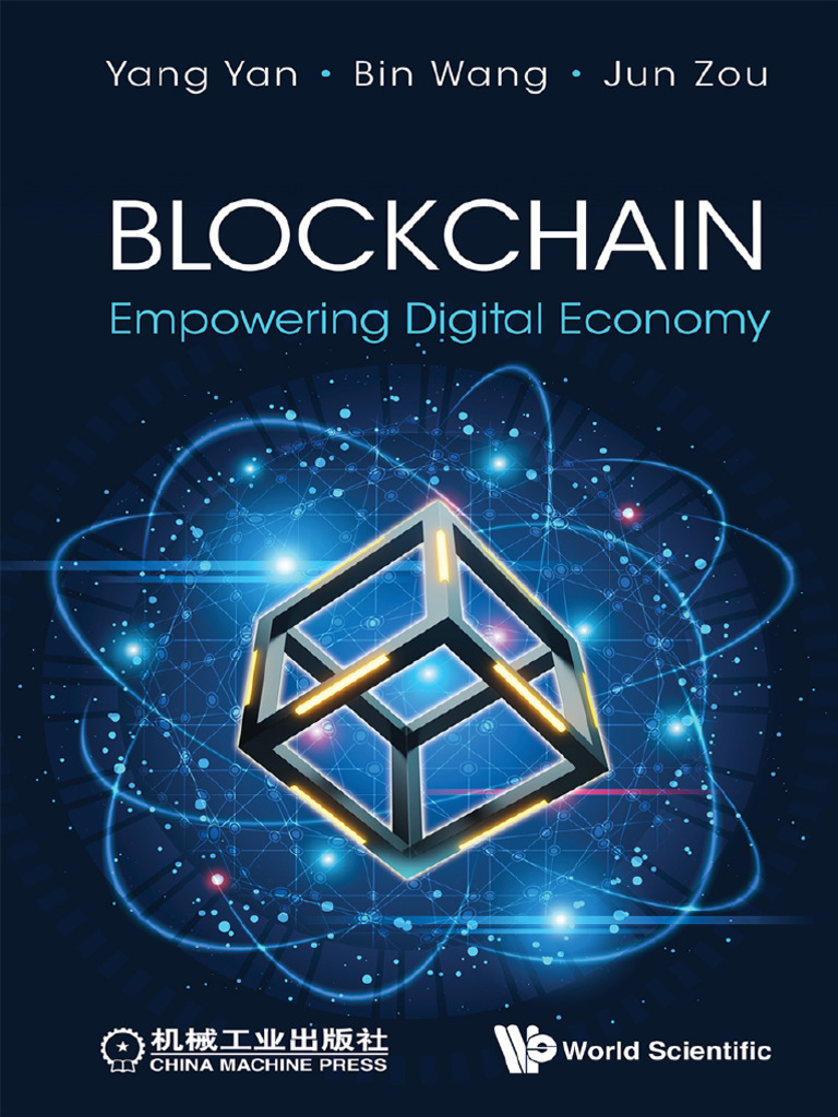 Blockchain Empowering Digital Economy (Yang Yan, Bin Wang, Jun Zou) | PDF |  Bitcoin | Internet Of Things