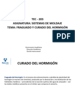 TEC - 203 Asignatura: Sistemas de Moldaje Tema: Fraguado Y Curado Del Hormigón