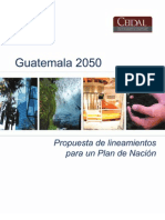 Propuesta de lineamientos para un Plan de Nación, Guatemala 2050 (CEIDAL).