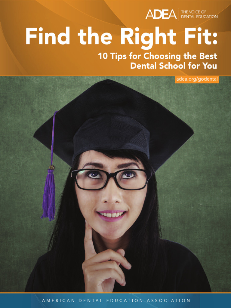 Adea Find The Right Fit 10 Tips For Choosing The Best Dental School For