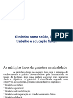 GinÃ¡stica Como Saãºde, Lazer, Trabalho e Educaã Ã o Fã Sica.