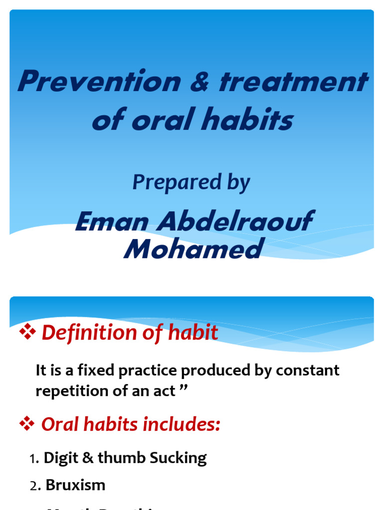 Prevention Treatment of Oral Habits | PDF | Mouth | Dentistry Branches