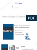 Clustering: - Unsupervised Learning - Deals With The Unlabeled Dataset